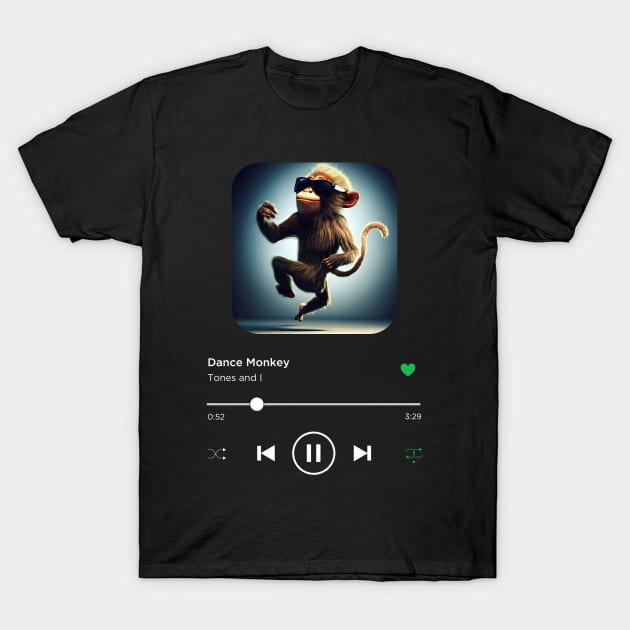 Dance Monkey, Tones and I, Music Playing On Loop, Alternative Album Cover T-Shirt by SongifyIt